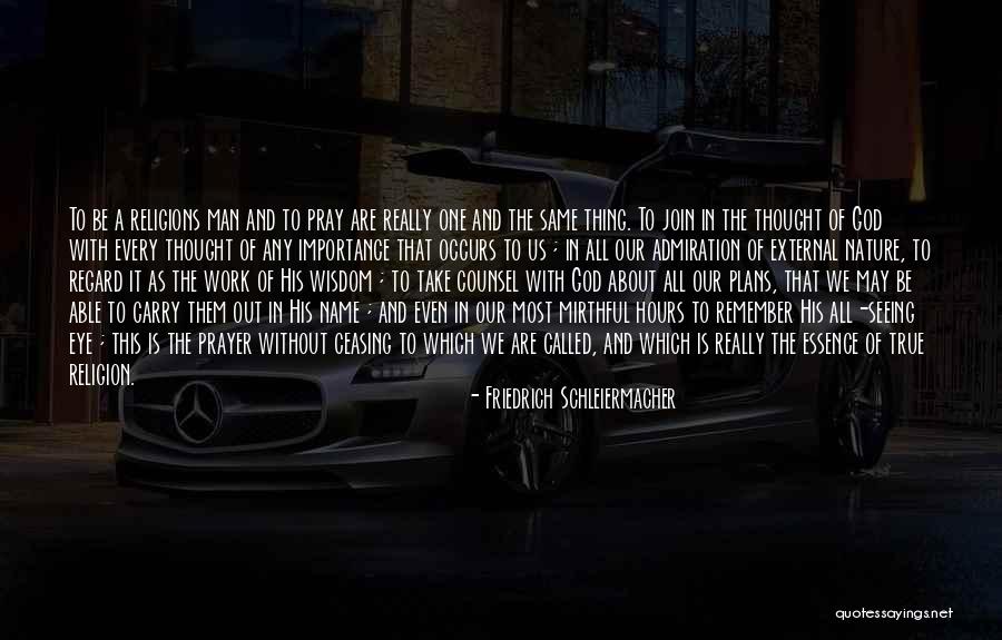 Schleiermacher Quotes By Friedrich Schleiermacher Schleiermacher Quotes By Friedrich Schleiermacher