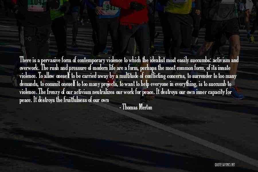 Schleifstein Stain Quotes By Thomas Merton Schleifstein Stain Quotes By Thomas Merton