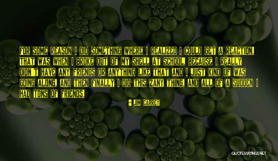 Schleiger 52 Quotes By Jim Carrey Schleiger 52 Quotes By Jim Carrey