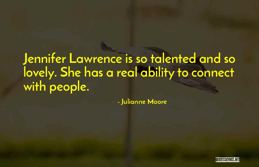 Schlein Positioner Quotes By Julianne Moore Schlein Positioner Quotes By Julianne Moore