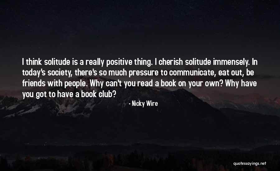 Schleisman Road Quotes By Nicky Wire Schleisman Road Quotes By Nicky Wire
