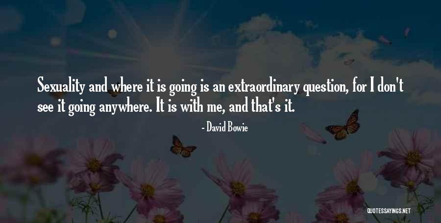 Schleiter Farms Quotes By David Bowie Schleiter Farms Quotes By David Bowie