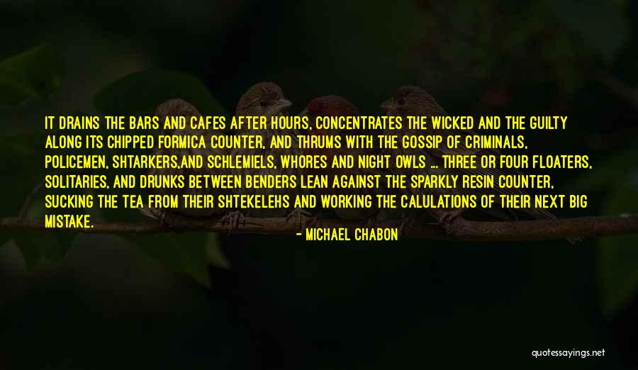Schlemiels Quotes By Michael Chabon Schlemiels Quotes By Michael Chabon
