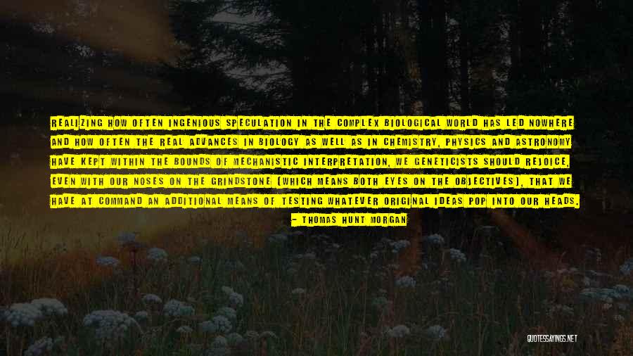 Schlenker Ranch Quotes By Thomas Hunt Morgan Schlenker Ranch Quotes By Thomas Hunt Morgan