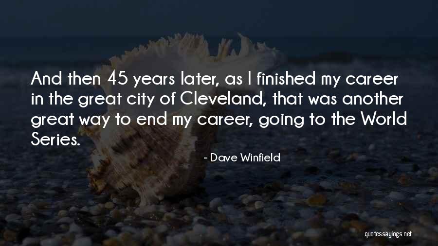 Schleswig Quotes By Dave Winfield Schleswig Quotes By Dave Winfield