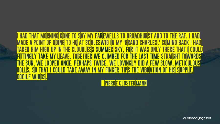 Schleswig Quotes By Pierre Clostermann Schleswig Quotes By Pierre Clostermann