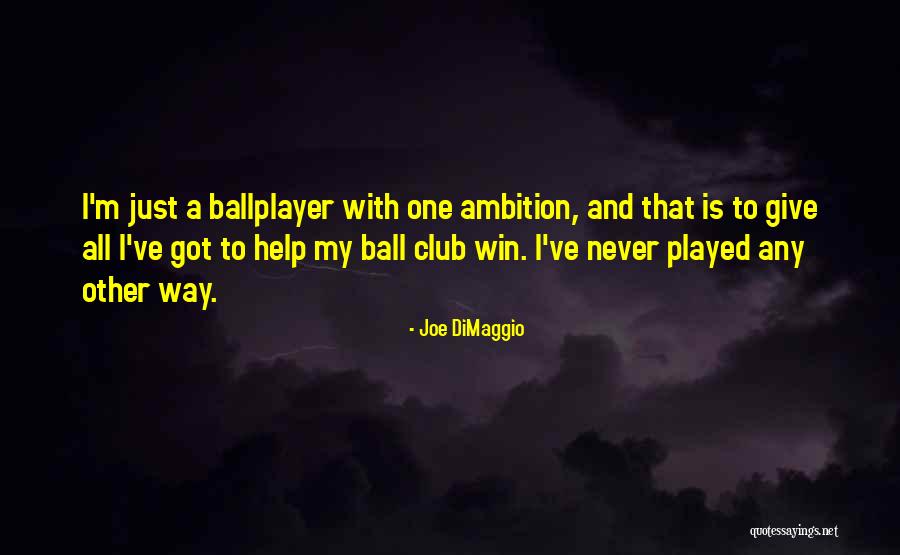 Schleyer Jenny Quotes By Joe DiMaggio Schleyer Jenny Quotes By Joe DiMaggio