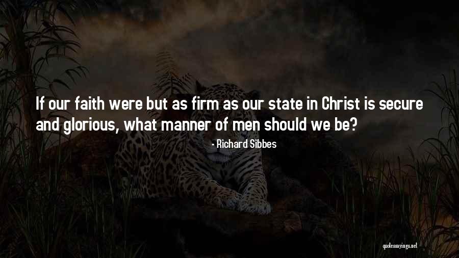 Schliebe Bend Quotes By Richard Sibbes Schliebe Bend Quotes By Richard Sibbes