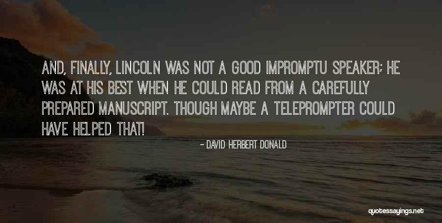 Schlieben Quotes By David Herbert Donald Schlieben Quotes By David Herbert Donald