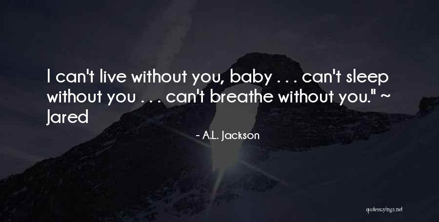 Schlieske Quotes By A.L. Jackson Schlieske Quotes By A.L. Jackson