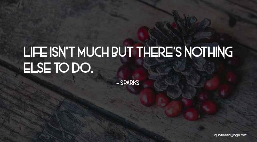 Schlieske Quotes By Sparks Schlieske Quotes By Sparks