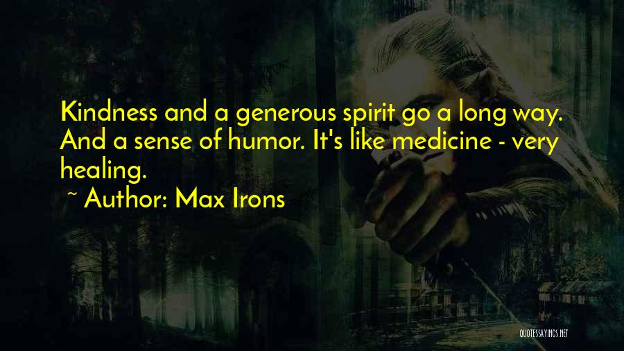 Schlimgen Quotes By Max Irons