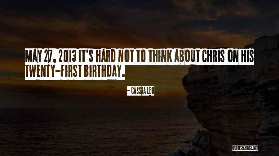 Schlimmer Smiles Quotes By Cassia Leo Schlimmer Smiles Quotes By Cassia Leo