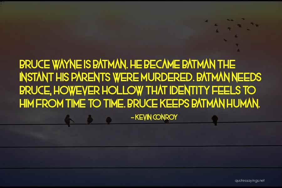 Schlingensief Diana Quotes By Kevin Conroy Schlingensief Diana Quotes By Kevin Conroy