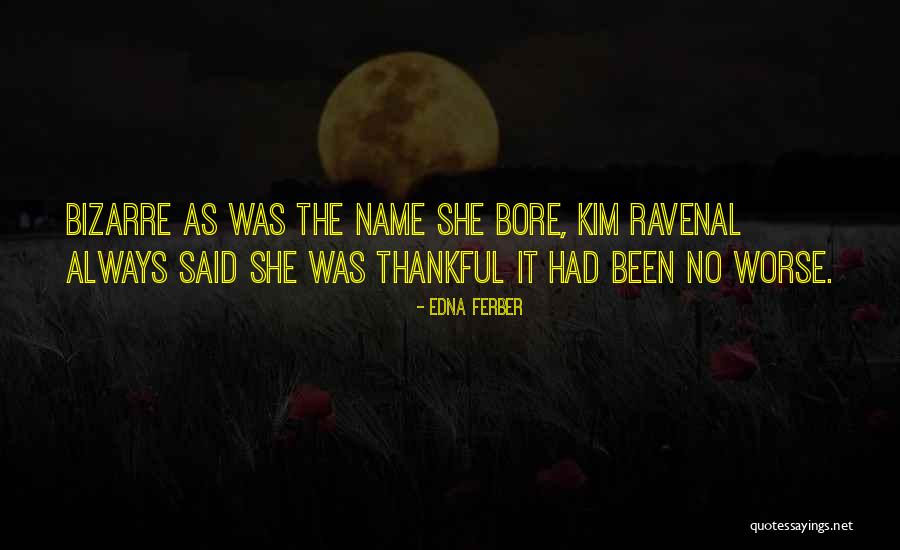 Schlinger List Quotes By Edna Ferber Schlinger List Quotes By Edna Ferber