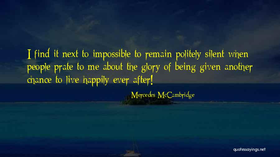 Schlinger List Quotes By Mercedes McCambridge Schlinger List Quotes By Mercedes McCambridge