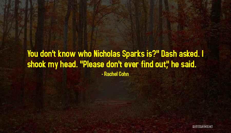Schlink Haus Quotes By Rachel Cohn Schlink Haus Quotes By Rachel Cohn