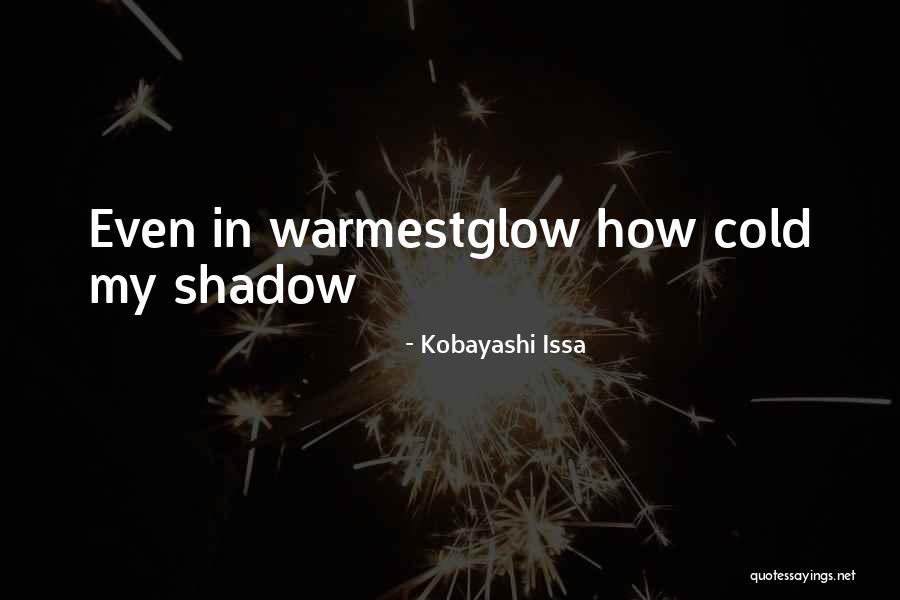 Schlisser Creek Quotes By Kobayashi Issa Schlisser Creek Quotes By Kobayashi Issa