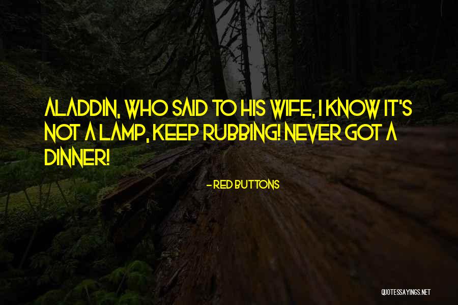 Schlobohm Yonkers Quotes By Red Buttons Schlobohm Yonkers Quotes By Red Buttons