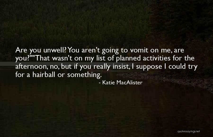Schloemer Law Quotes By Katie MacAlister Schloemer Law Quotes By Katie MacAlister