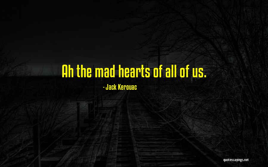 Schlossberg Llc Quotes By Jack Kerouac Schlossberg Llc Quotes By Jack Kerouac