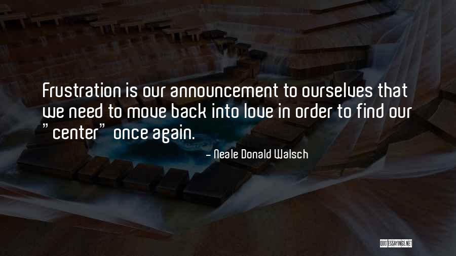 Schlossfestspiele Wernigerode Quotes By Neale Donald Walsch Schlossfestspiele Wernigerode Quotes By Neale Donald Walsch
