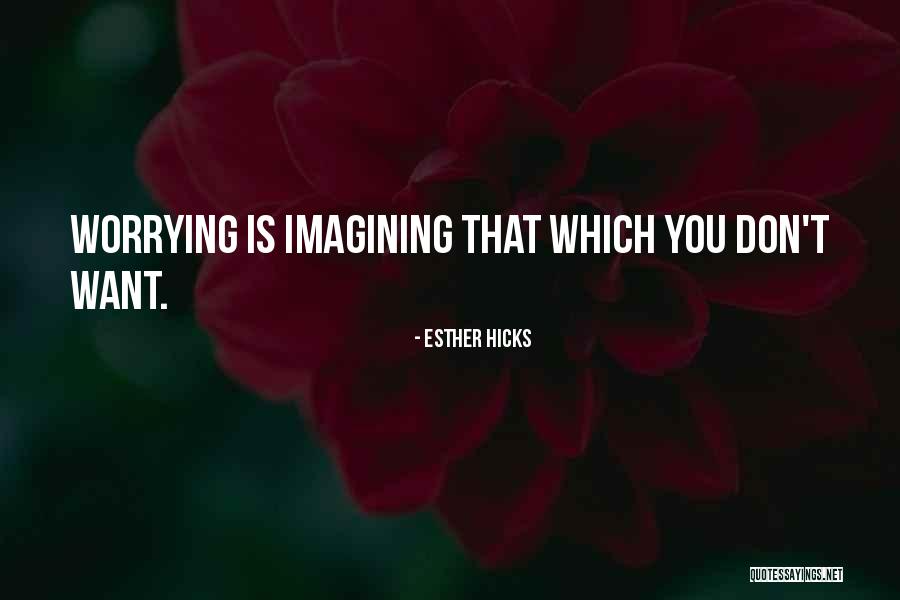 Schlotezys Quotes By Esther Hicks Schlotezys Quotes By Esther Hicks