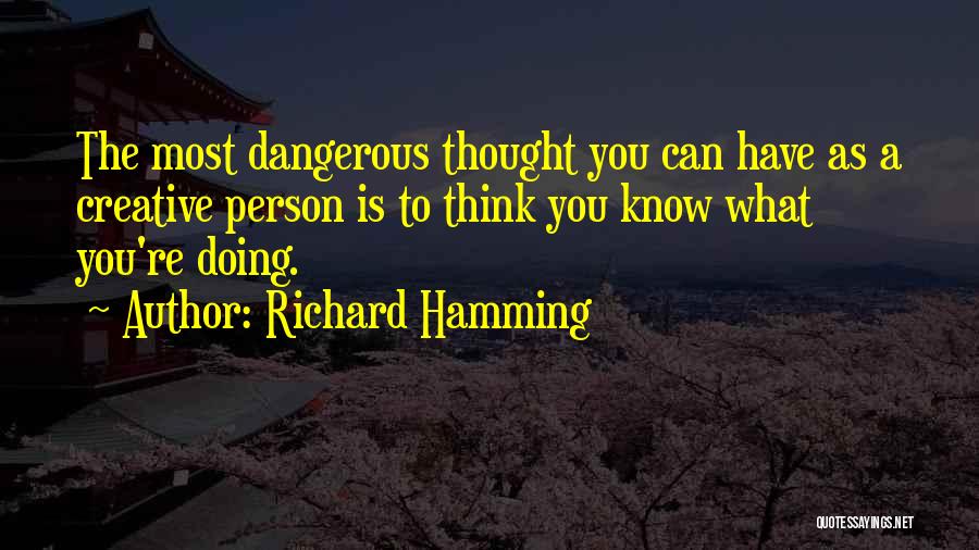 Schlubb Quotes By Richard Hamming
