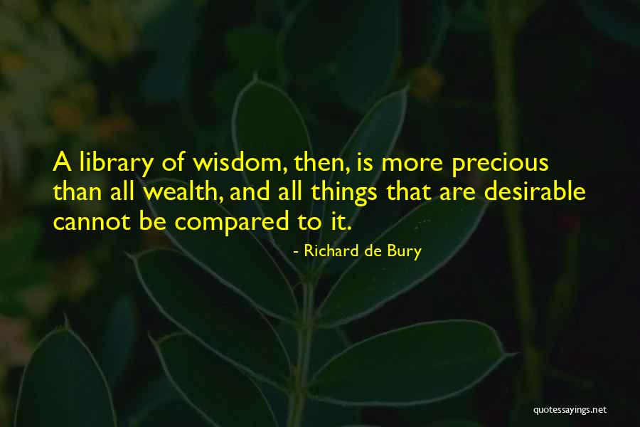 Schluckebier Lansing Quotes By Richard De Bury Schluckebier Lansing Quotes By Richard De Bury