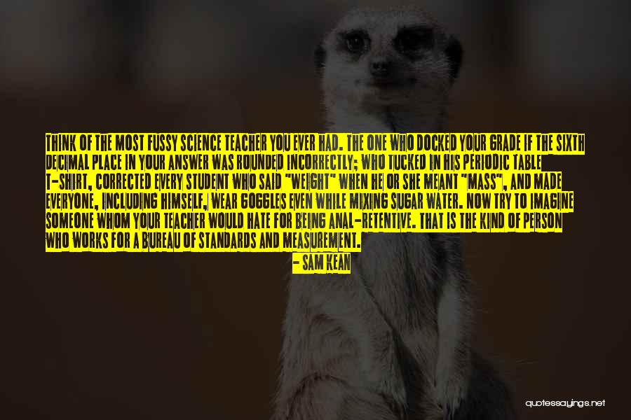 Schlumpf Collection Quotes By Sam Kean Schlumpf Collection Quotes By Sam Kean