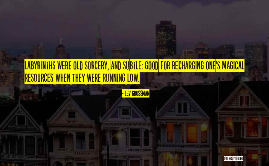 Schlusselburg Quotes By Lev Grossman Schlusselburg Quotes By Lev Grossman