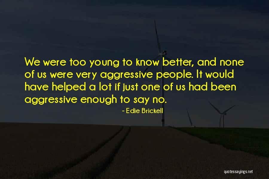 Schm Hling Catering Quotes By Edie Brickell Schm Hling Catering Quotes By Edie Brickell