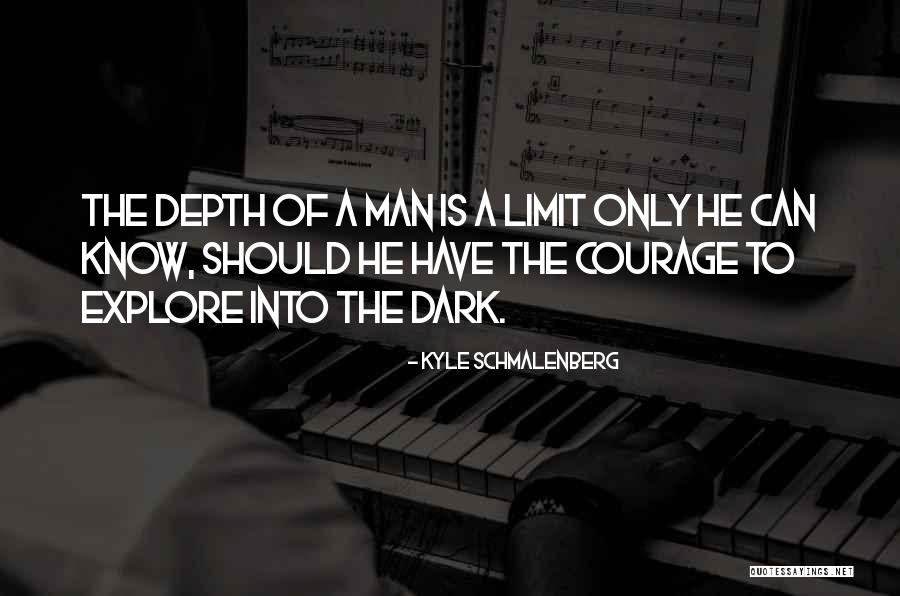 Schmalenberg Quotes By Kyle Schmalenberg Schmalenberg Quotes By Kyle Schmalenberg