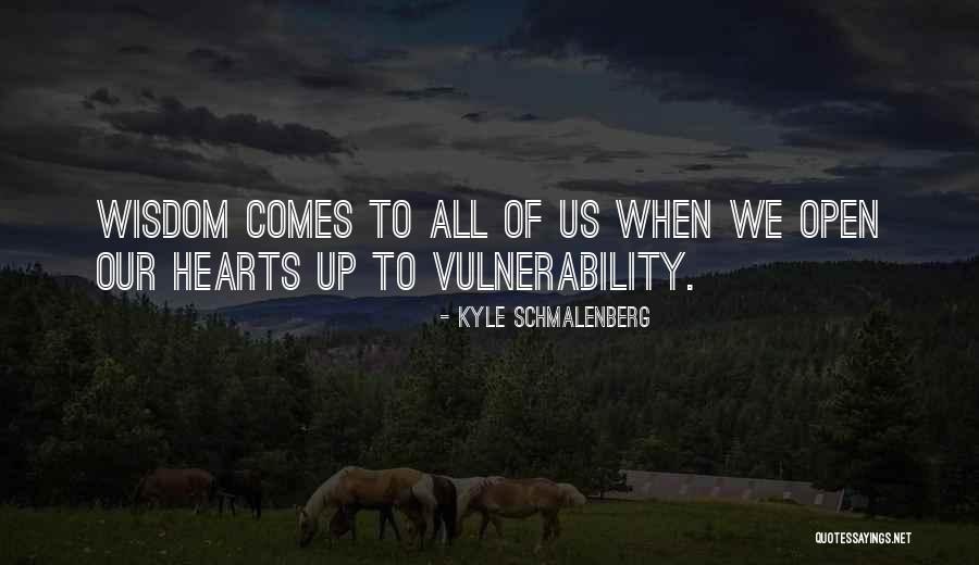 Schmalenberg Quotes By Kyle Schmalenberg Schmalenberg Quotes By Kyle Schmalenberg