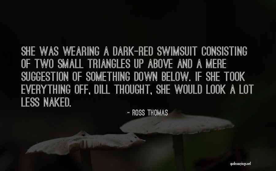 Schmalenberg Quotes By Ross Thomas Schmalenberg Quotes By Ross Thomas