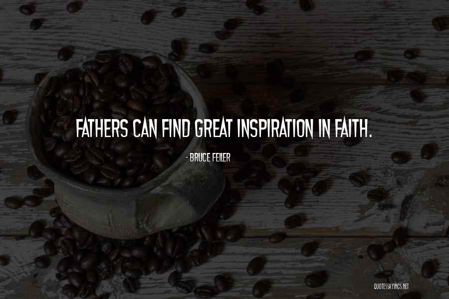 Schmaser Quotes By Bruce Feiler