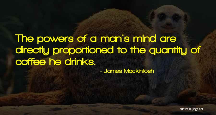 Schmaser Quotes By James Mackintosh Schmaser Quotes By James Mackintosh