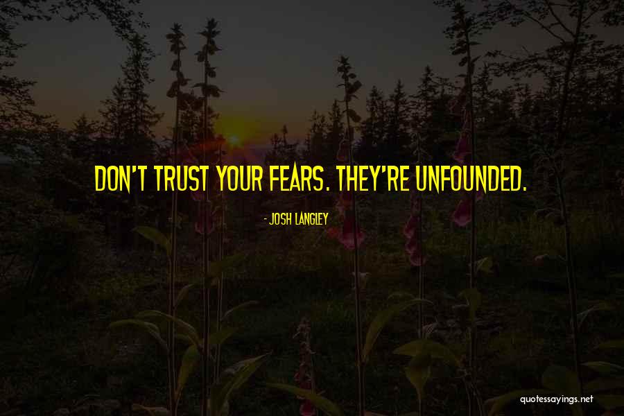 Schmaser Quotes By Josh Langley