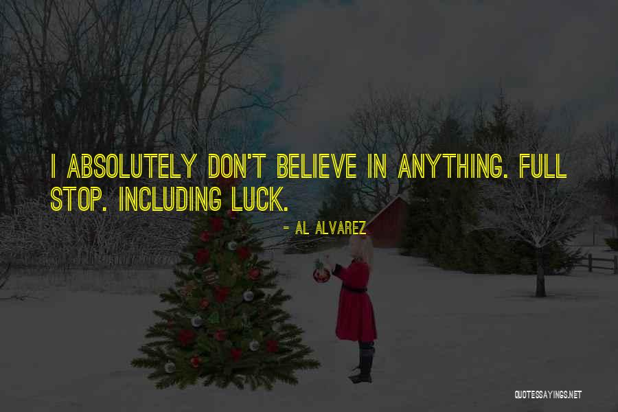 Schmear Society Quotes By Al Alvarez Schmear Society Quotes By Al Alvarez