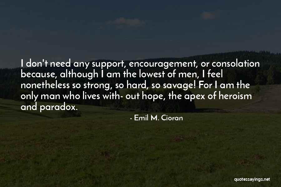 Schmear Society Quotes By Emil M. Cioran Schmear Society Quotes By Emil M. Cioran