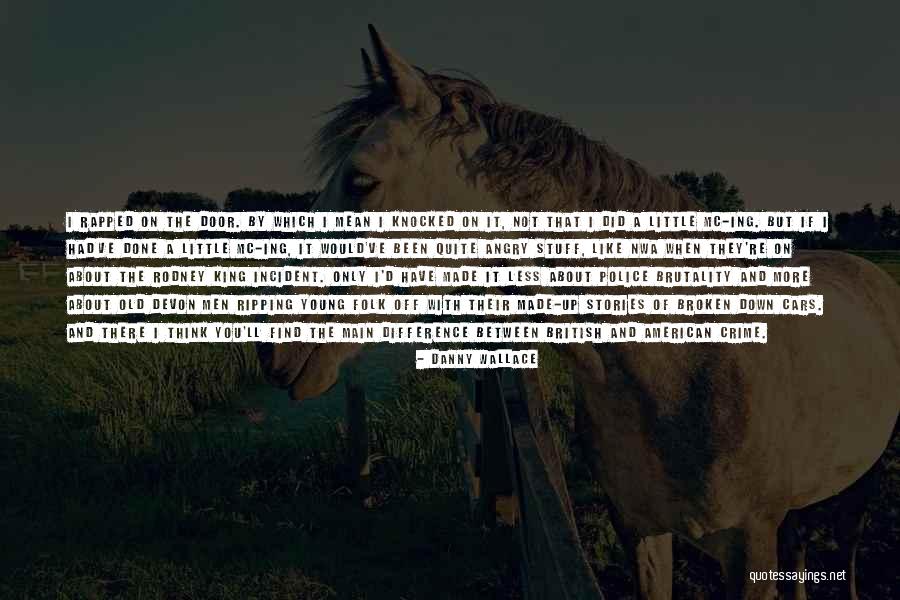 Schmeica Quotes By Danny Wallace Schmeica Quotes By Danny Wallace