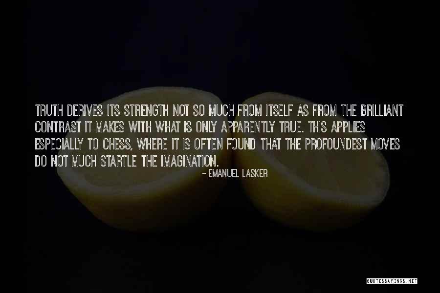 Schmeica Quotes By Emanuel Lasker Schmeica Quotes By Emanuel Lasker