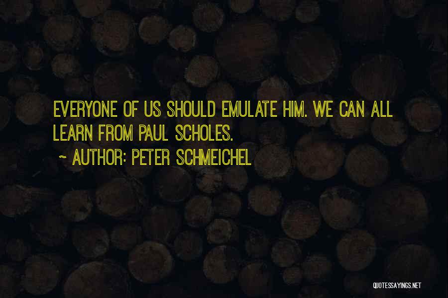 Schmeichel Quotes By Peter Schmeichel