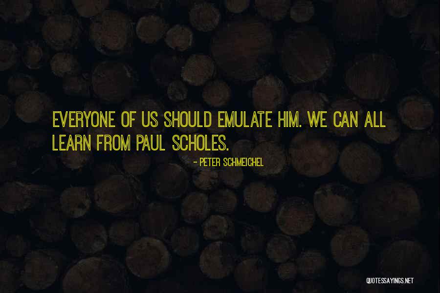 Schmeichel Quotes By Peter Schmeichel