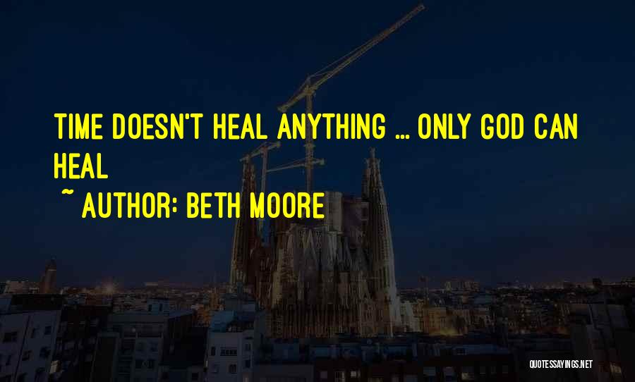 Schmeidler Obituaries Quotes By Beth Moore