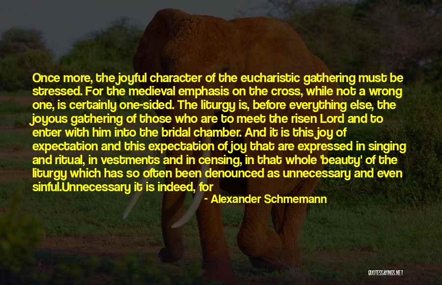 Schmemann Quotes By Alexander Schmemann Schmemann Quotes By Alexander Schmemann