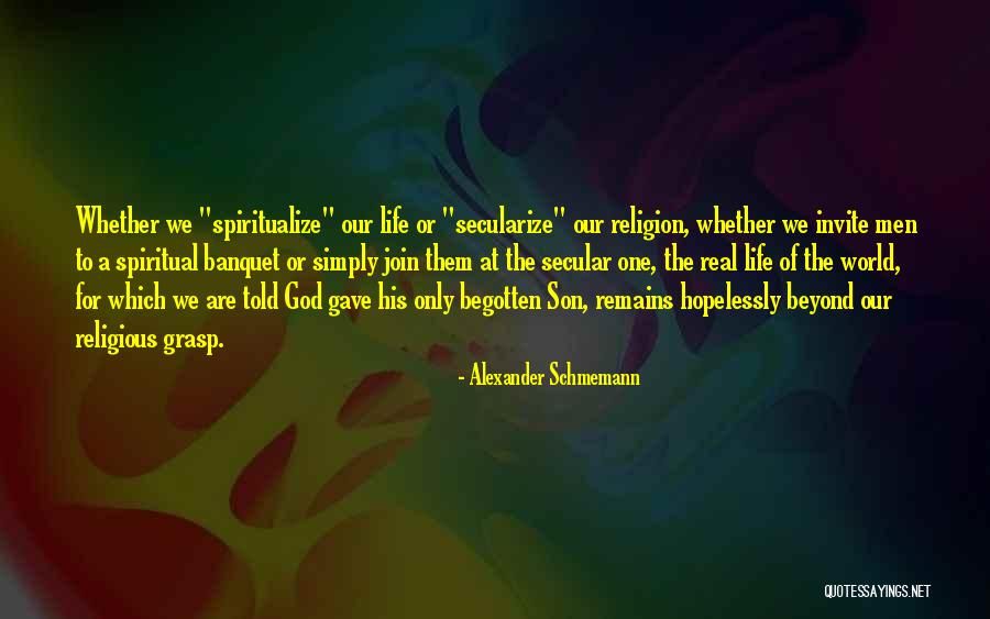 Schmemann Quotes By Alexander Schmemann Schmemann Quotes By Alexander Schmemann