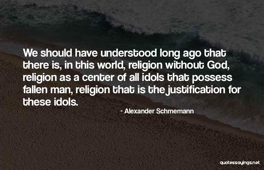 Schmemann Quotes By Alexander Schmemann Schmemann Quotes By Alexander Schmemann