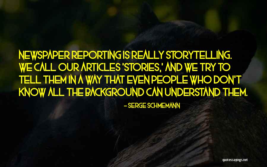 Schmemann Quotes By Serge Schmemann Schmemann Quotes By Serge Schmemann