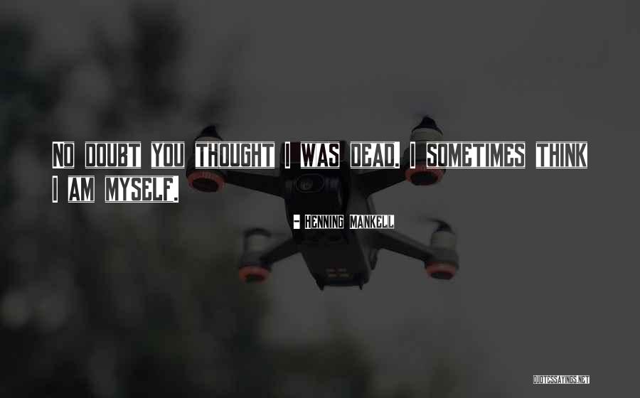 Schmen Williams Quotes By Henning Mankell Schmen Williams Quotes By Henning Mankell